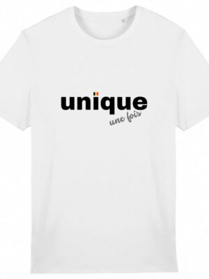 Unique, une fois - T-Shirt unisexe