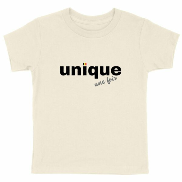 Unique, une fois - T-Shirt enfant en coton bio